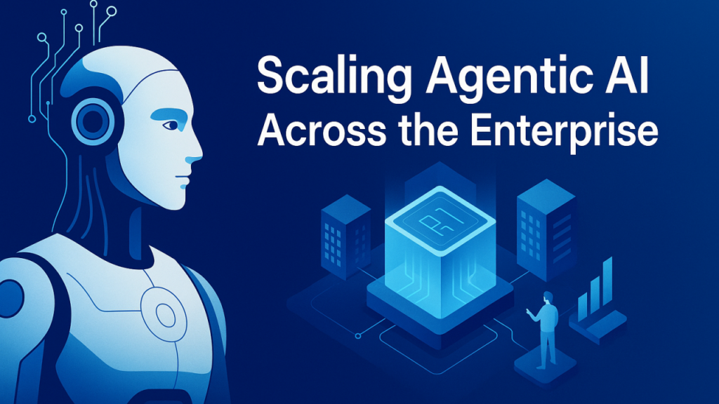 Agentic AI Solutions: Scaling Intelligence Across Enterprise Functions