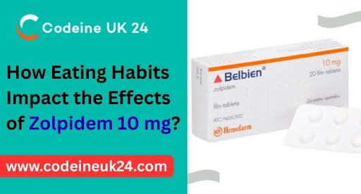How Eating Habits Impact the Effects of Zolpidem 10 mg?